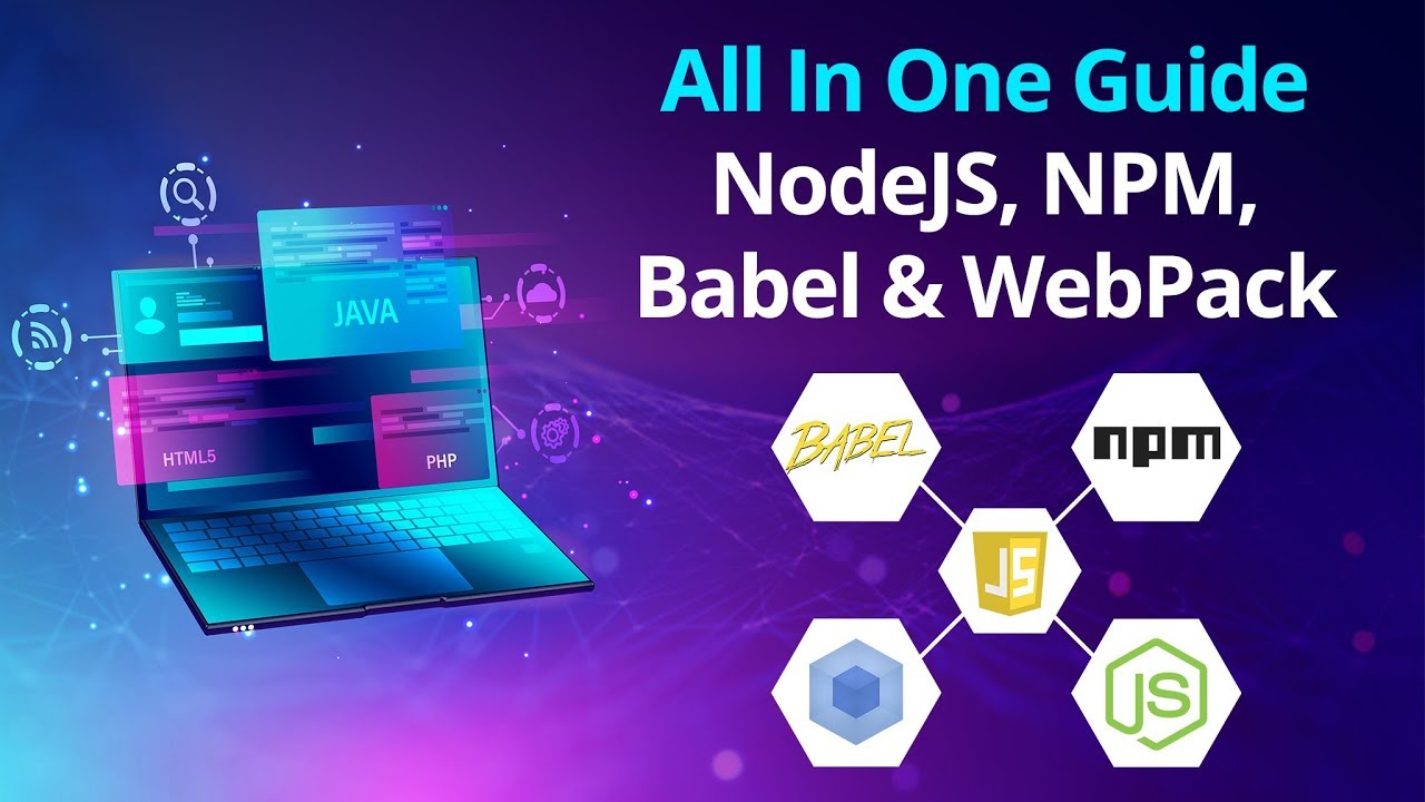 Learn Basic of NodeJS, NPM, Babel, and WebPack: Modern JavaScript | Eduonix
