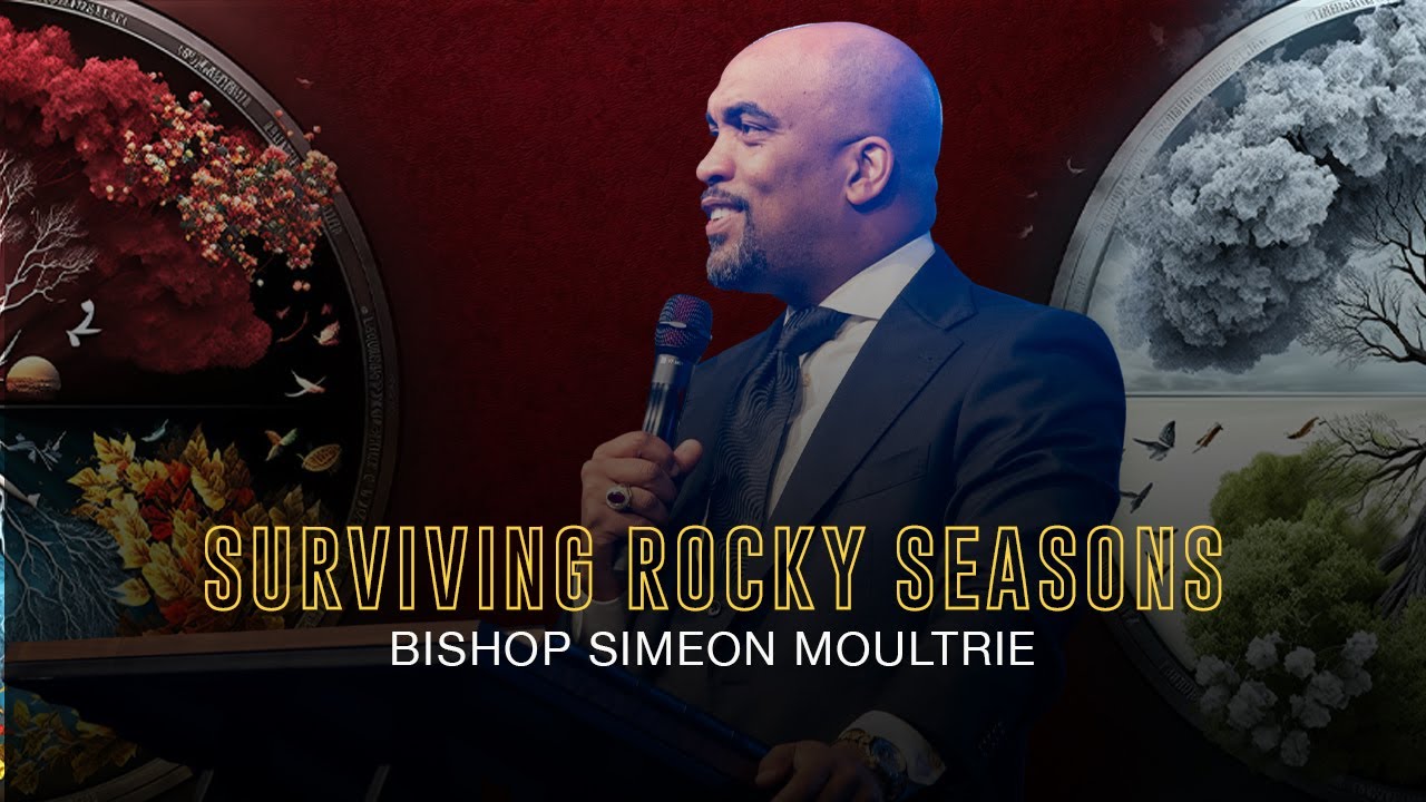 Surviving Rocky Seasons | Bishop Simeon Moultrie | 8am