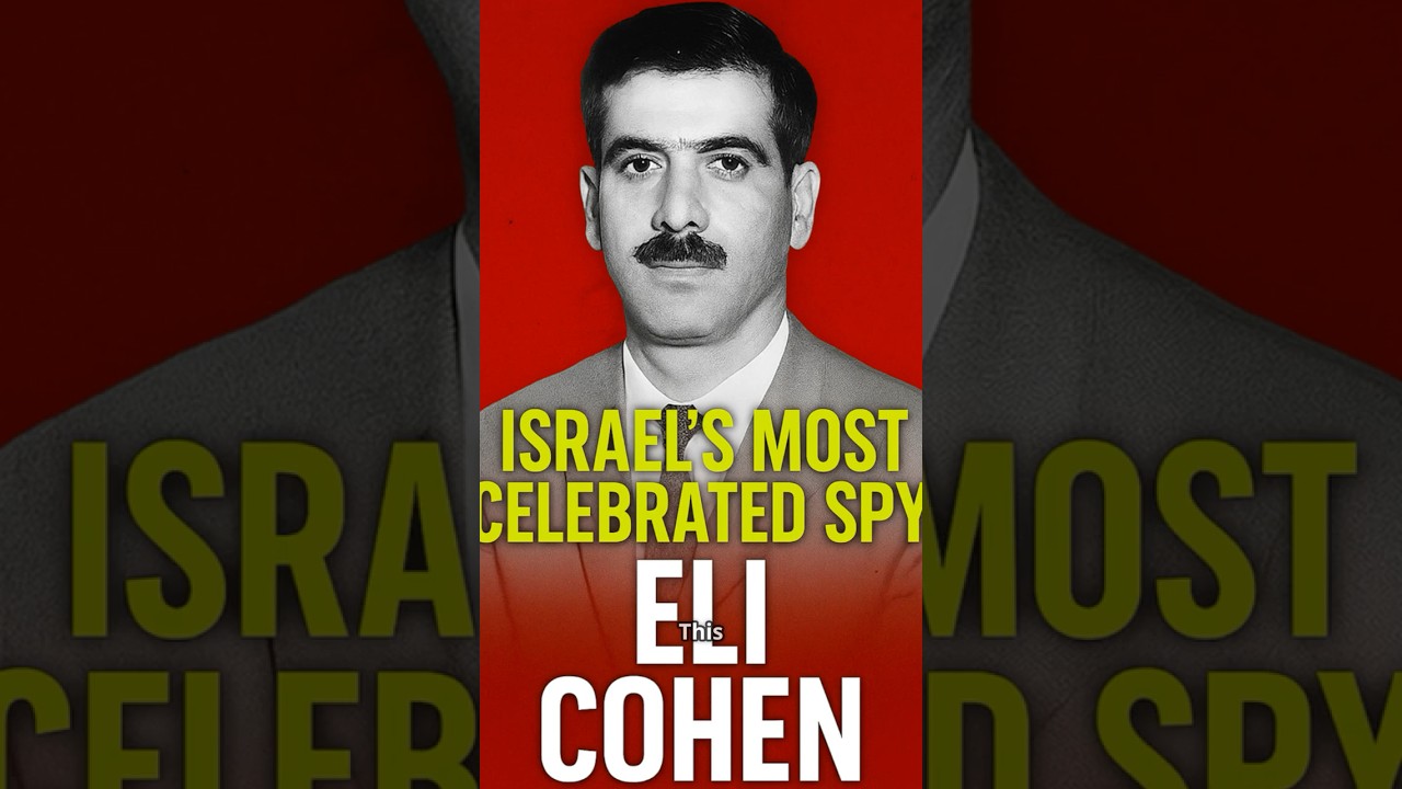 Eli Cohen: The Spy Who Almost Brought Down Syria