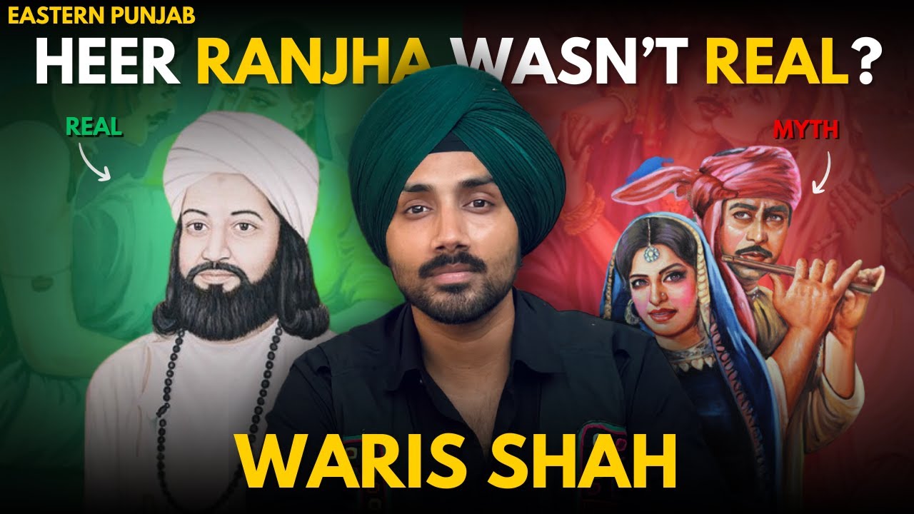 Heer Ranjha — A Myth Created by Waris Shah?