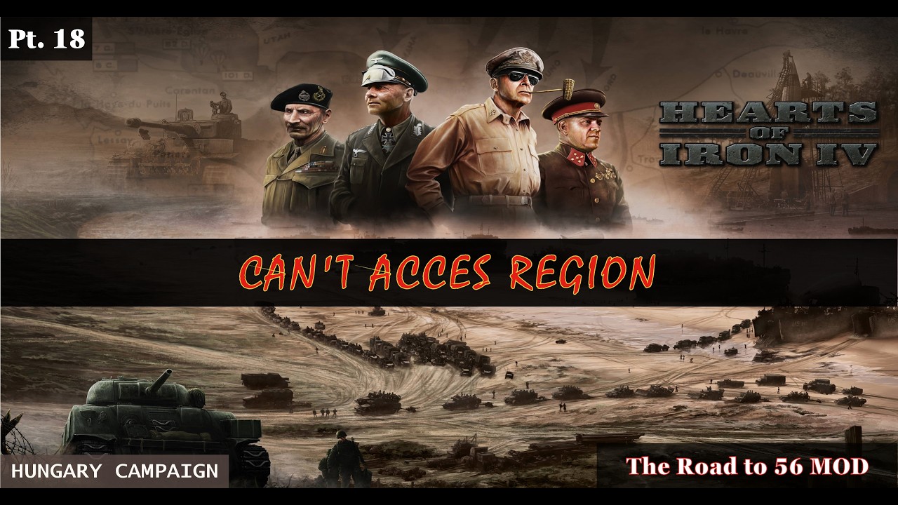 🪖 Hearts of Iron IV - Hungary - ❌ Can't Acces Region 🔐 Pt.18