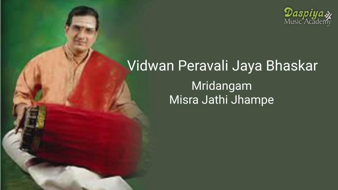 VIDWAN PERAVALI JAYA BHASKAR | MRIDANGAM RECITAL | MISRA JATHI JHAMPE