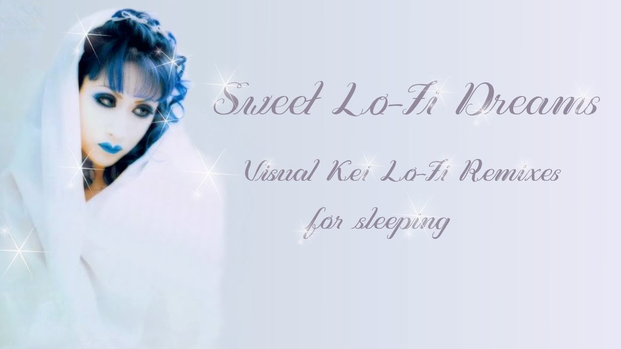 ~𝓢𝔀𝓮𝓮𝓽 𝓛𝓸-𝓕𝓲 𝓓𝓻𝓮𝓪𝓶𝓼~ • Visual Kei Lo-Fi Remixes for Sleep (with rain sounds) •
