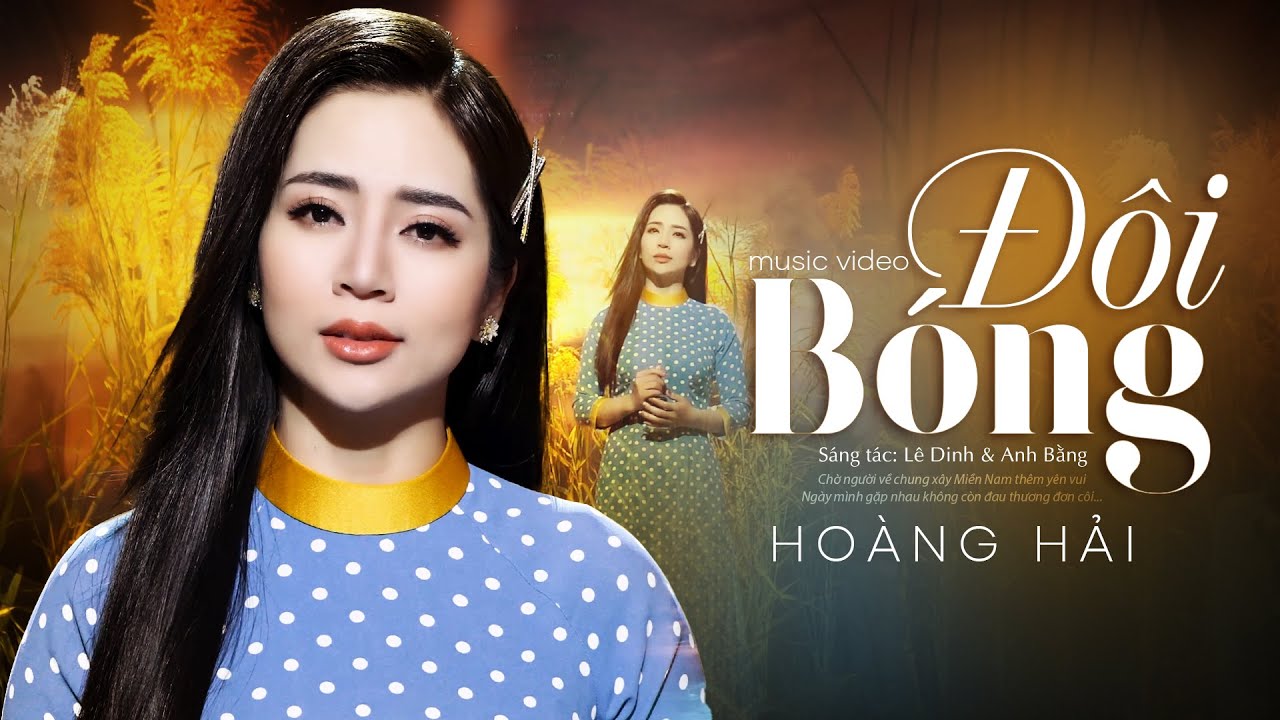 Đôi Bóng - Hoàng Hải | (4K MV OFFICIAL)