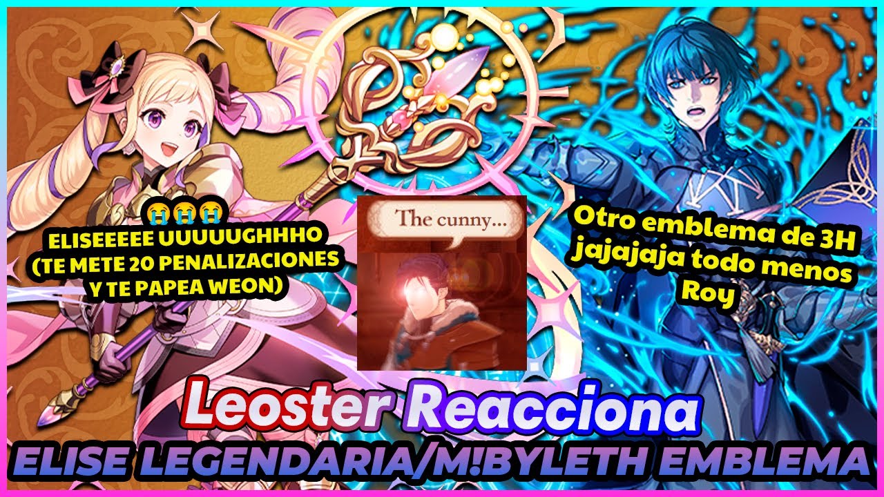 ELISEEEEE UGH, LA NUEVA UNIDAD ULTRA ROTA Y OTRO EMBLEMA DE 3H | ELISE LEG. Y BYLETH EMB. | REACCIÓN