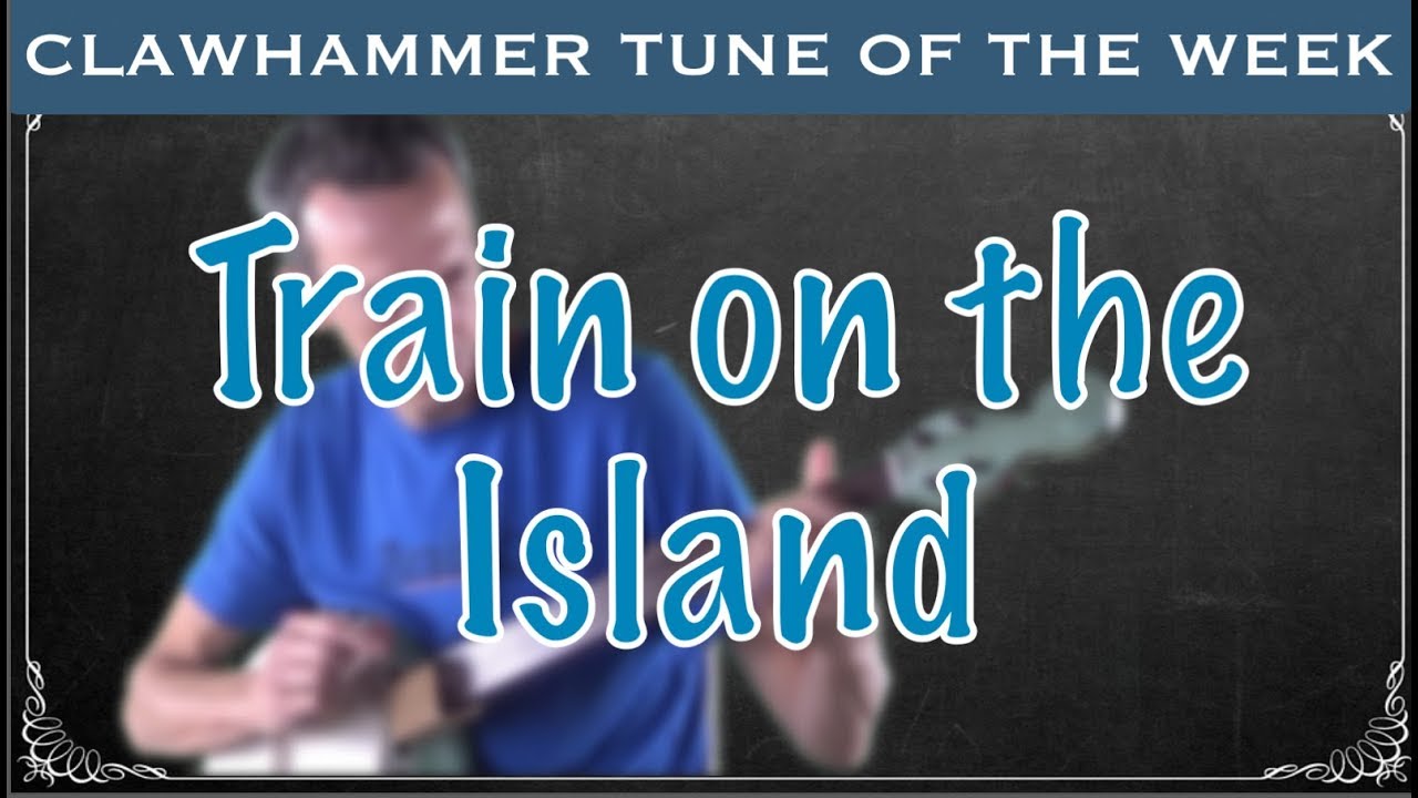 Clawhammer Banjo - Song (and Tab) of the Week: 