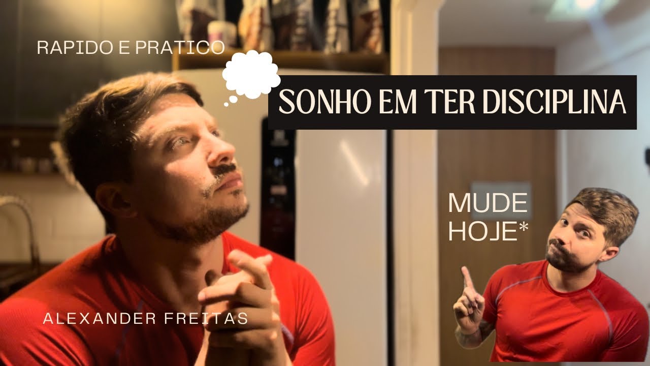 COMO TER MAIS DISCIPLINA - ALEXANDER FREITAS
