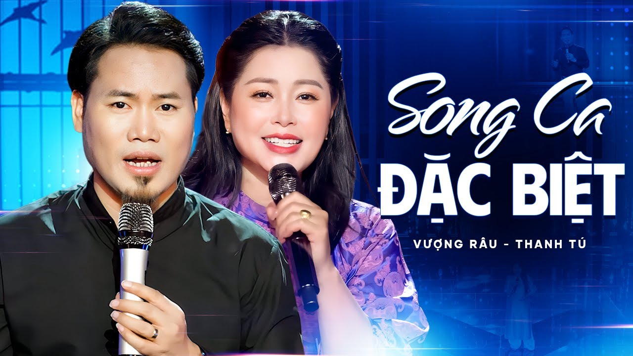 Song Ca Đặc Biệt - VƯỢNG RÂU & THANH TÚ | Lk Nếu Hai Đứa Mình & Trộm Nhìn Nhau