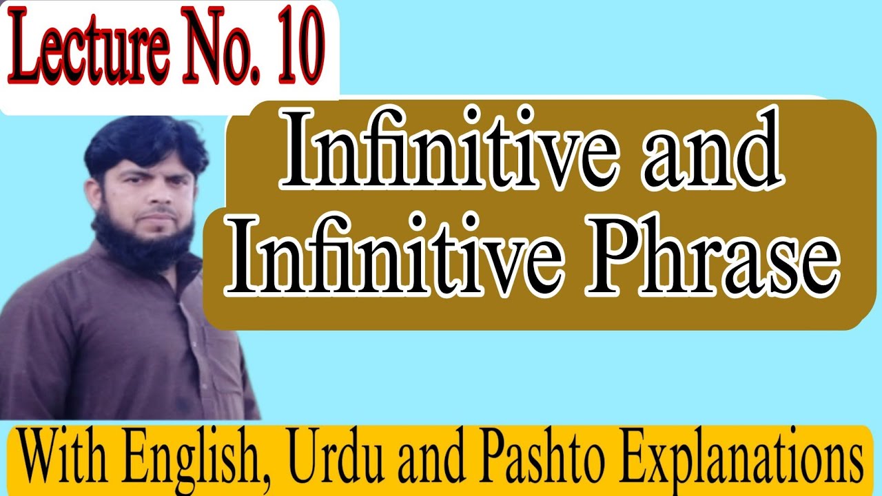 Infinitive and Infinitive phrase (Urdu/Hindi Explanation)