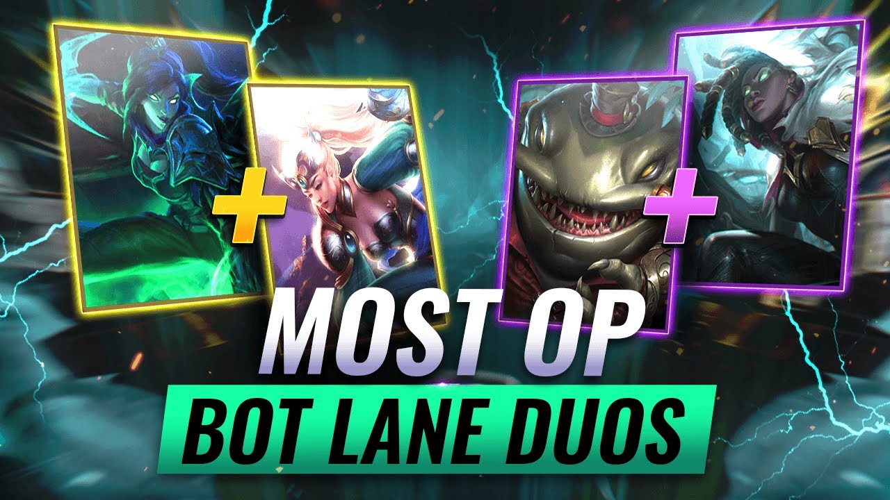 STRONGEST Bot Lane Duos for Easy Wins - League of Legends Season 12