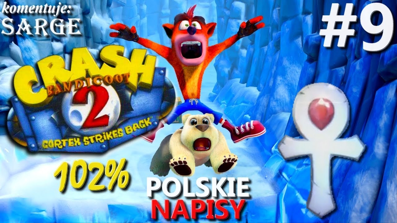 Zagrajmy w Crash Bandicoot 2 PS4 Remake (102%) odc. 9 - Platynowe relikty | napisy PL