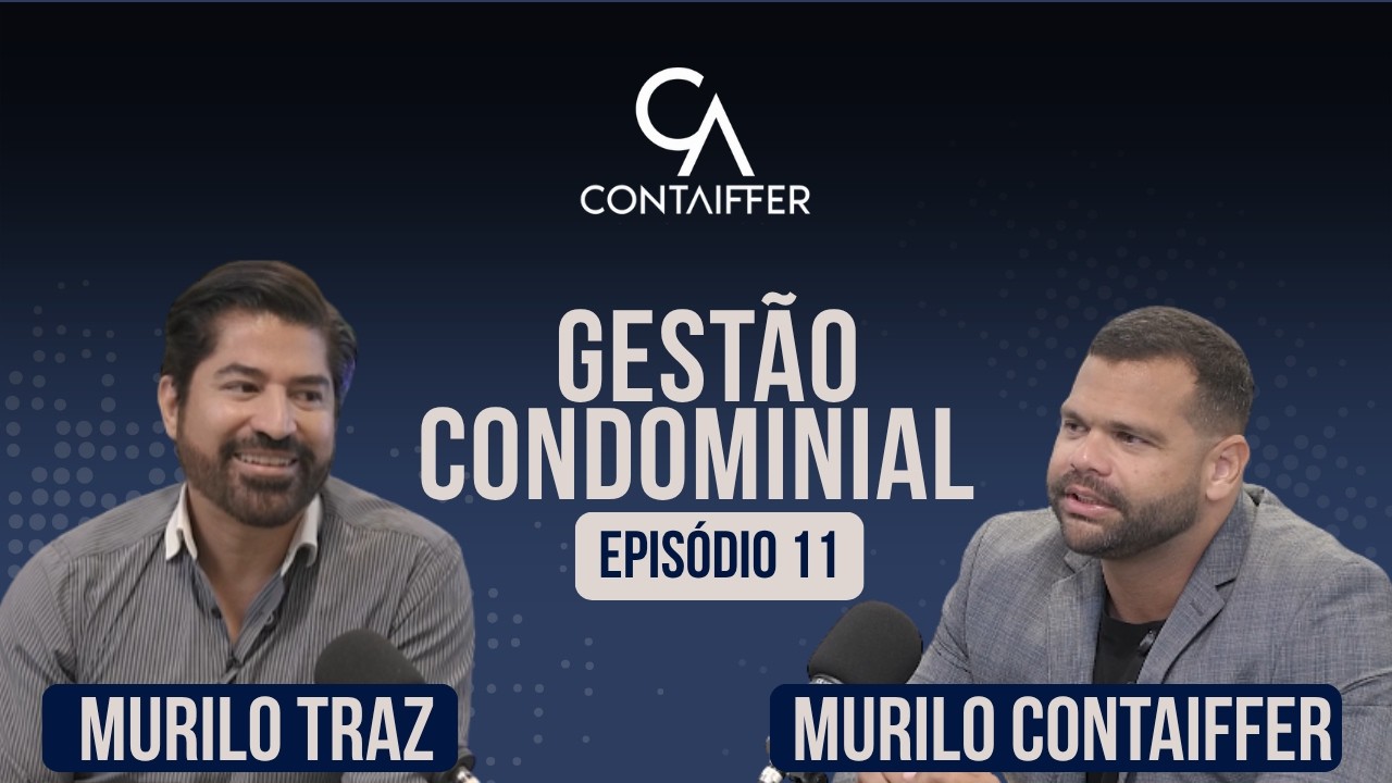 PODCAST #11 - BATE PAPO SOBRE GESTÃO CONDOMINIAL