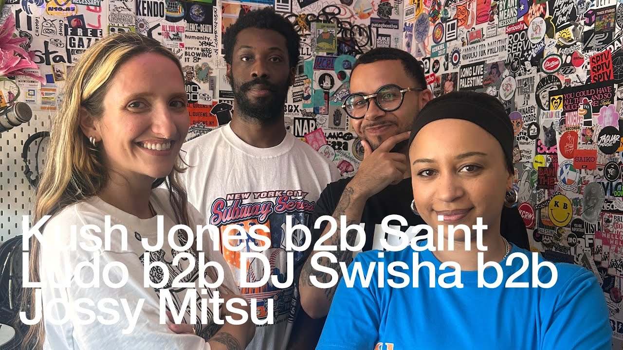 Kush Jones b2b Saint Ludo b2b DJ Swisha b2b Jossy Mitsu @TheLotRadio  07-05-2025