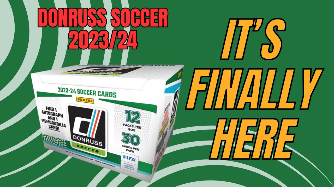 Finally got my hands on it! - Donruss Soccer 2023-24 Hobby Box Opening and Thoughts