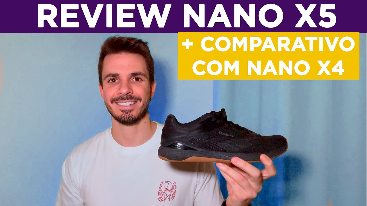 TÊNIS REEBOK NANO X5 - REVIEW + COMPARATIVO COM O NANO X4