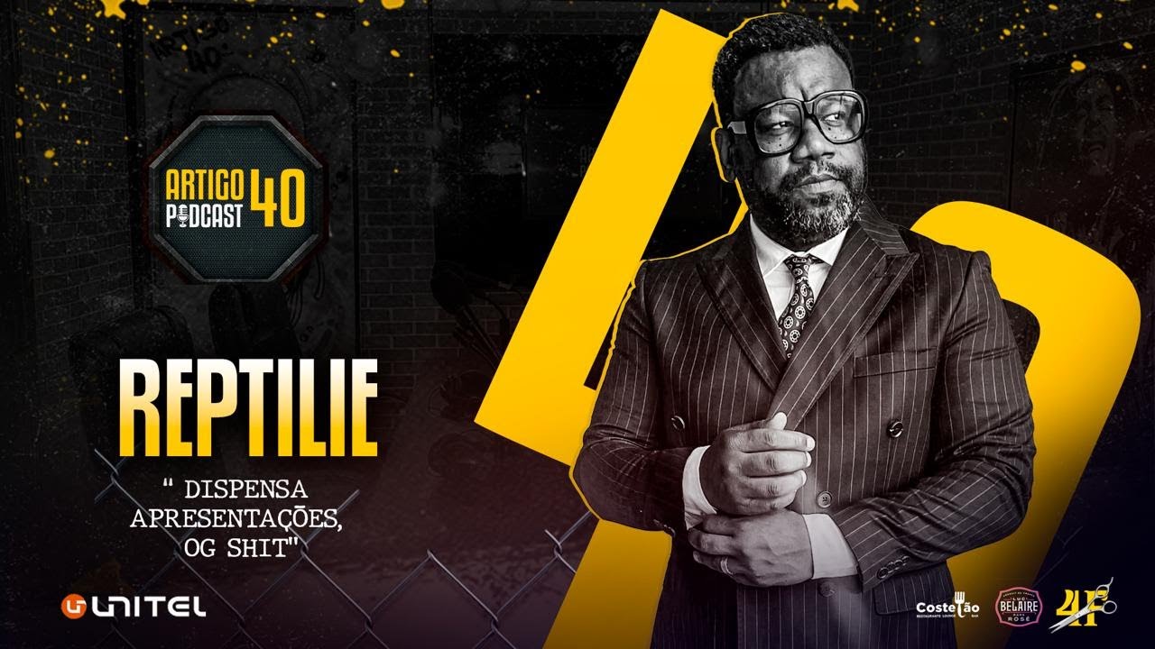 ARTIGO 40&ordm; PODCAST - REPTILE #92