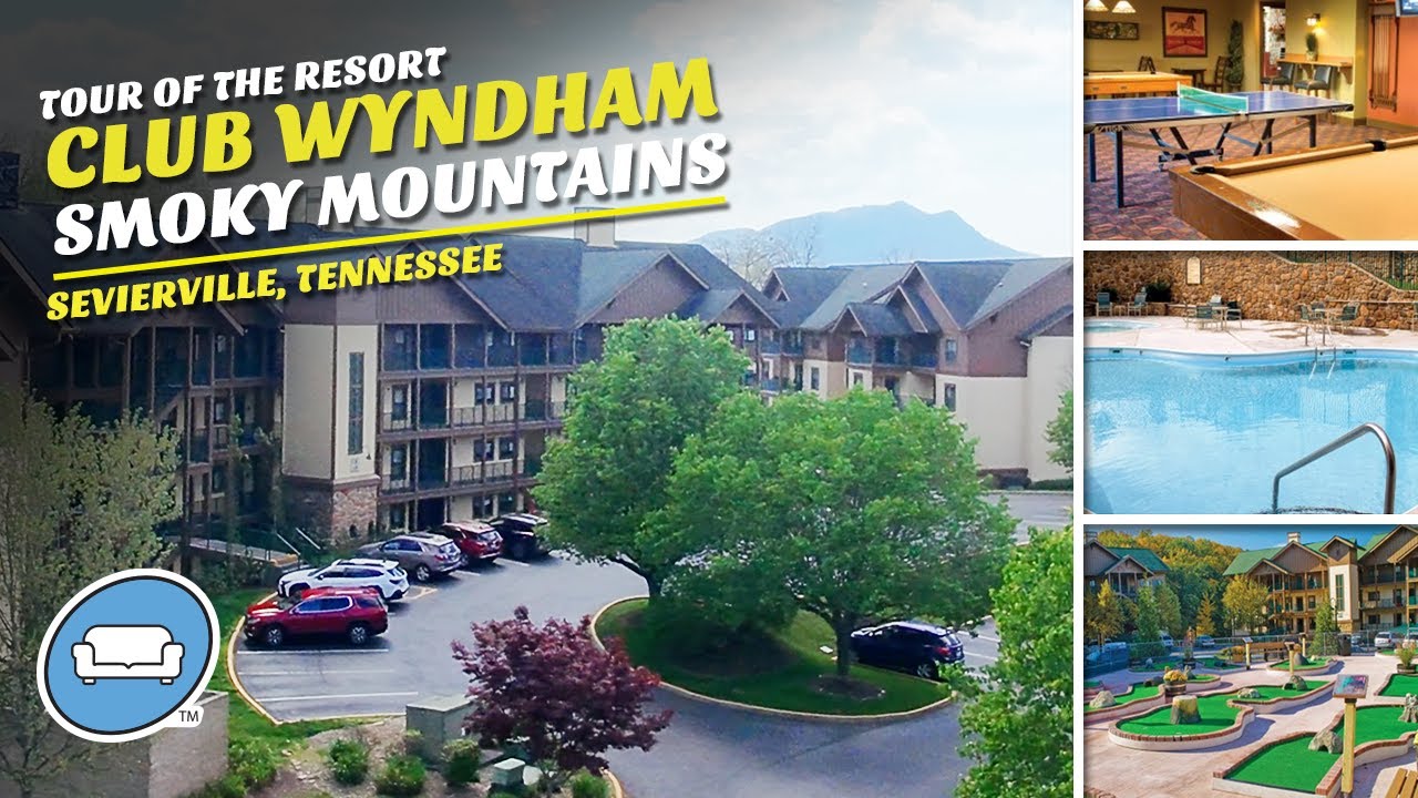 A Tour of the  Room and Property at Club Wyndham Smoky Mountains in Sevierville, Tennessee