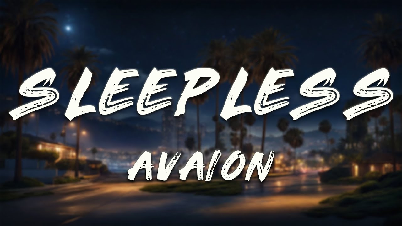 AVAION, PaulWetz, Nu Aspect, YUMA - Sleepless (Lyrics)