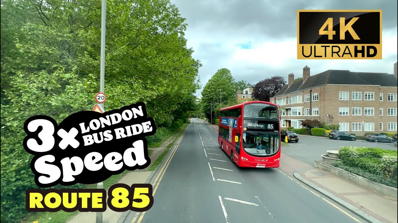 LONDON BUS RIDE 3x Speed, 85, Putney Bridge to Kingston, Tour in Diorama-like London, 4K