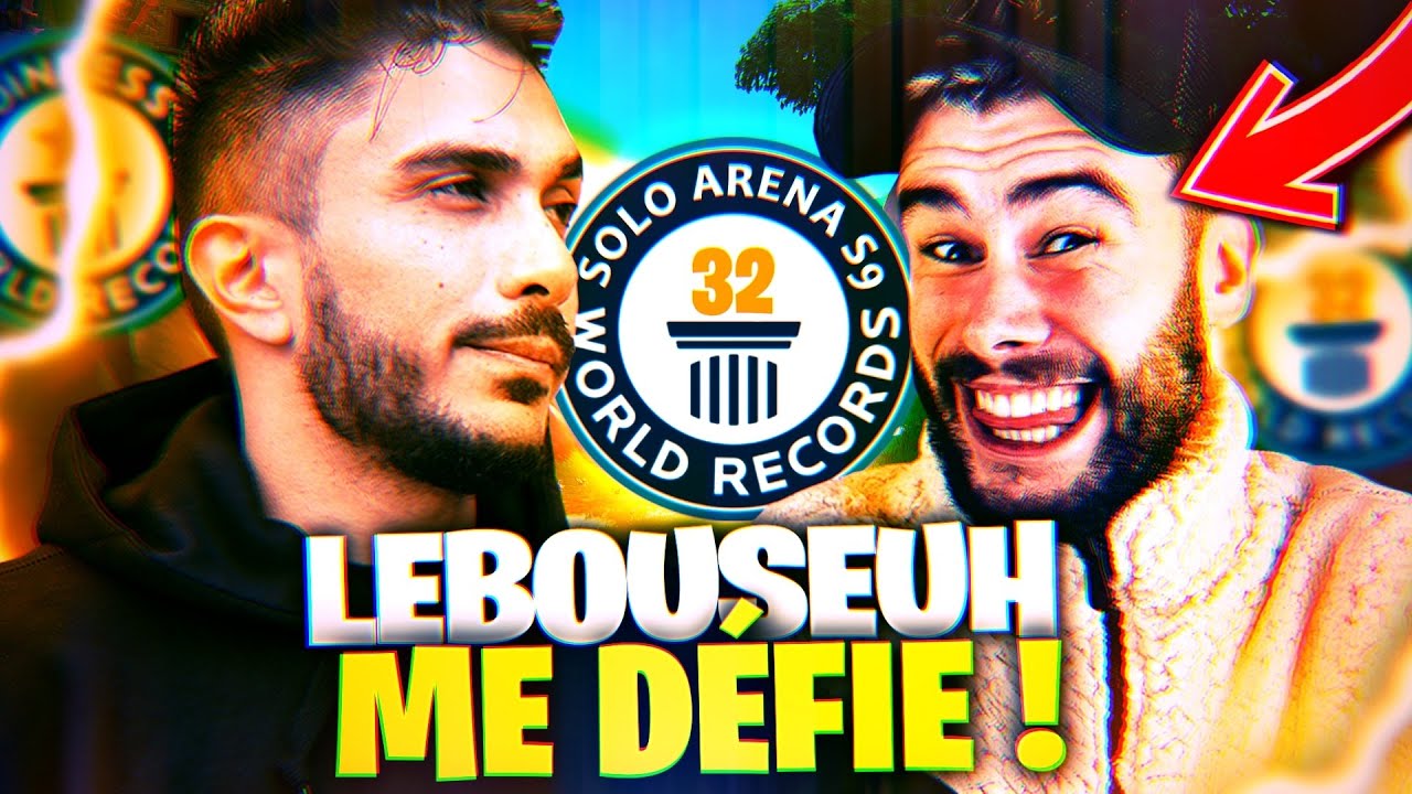 LEBOUSEUH ME DÉFIE : JE FAIS LE RECORD SOLO ARÈNE SAISON 9 (32 KILLS)