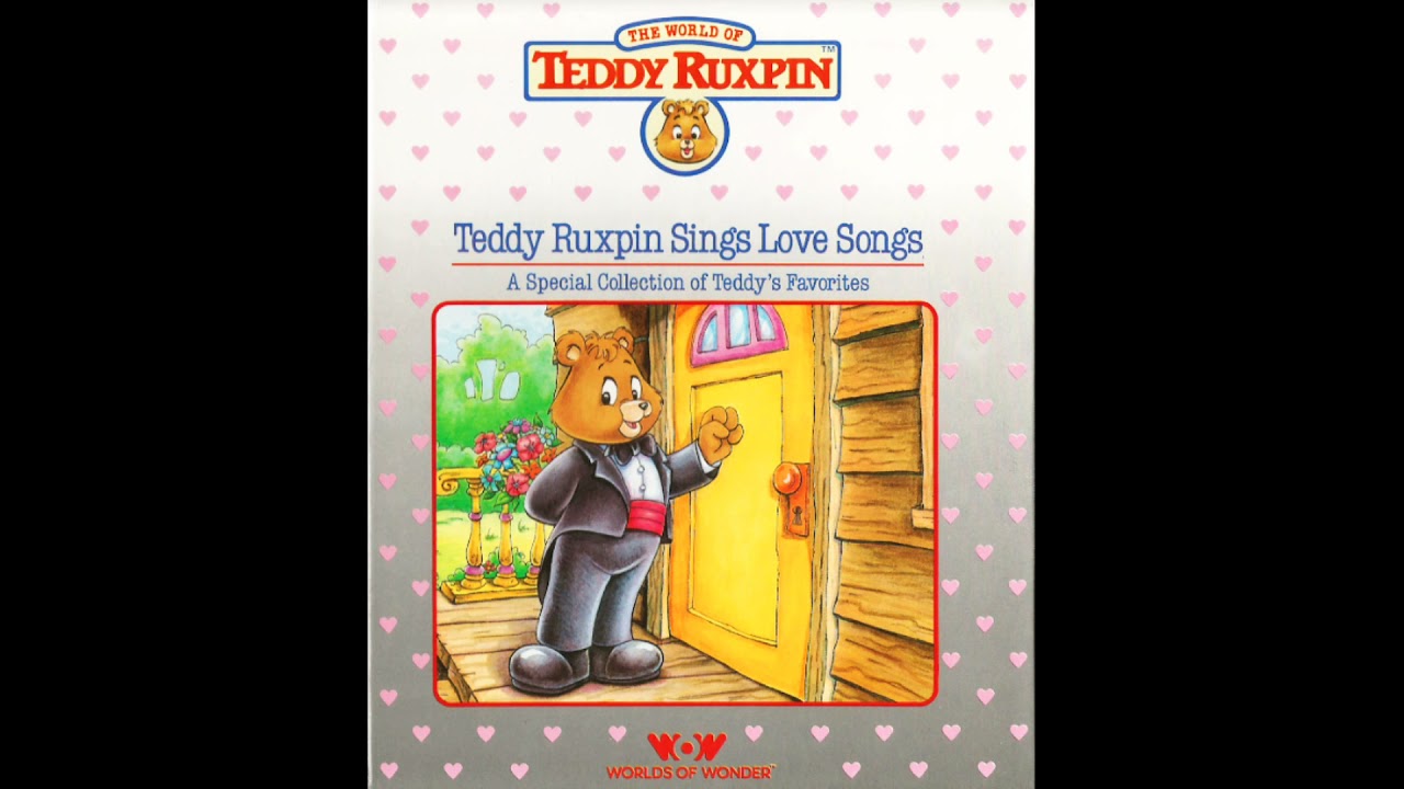 Teddy Ruxpin - Book 33 - 🧸 Teddy Ruxpin Sings Love Songs: A Special Collection Of Teddy's Favorites