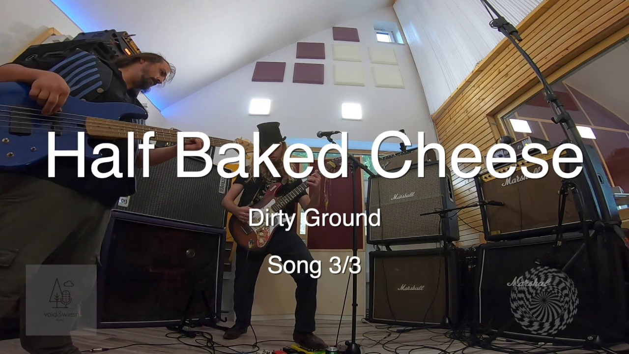 Half Baked Cheese -  Dirty Ground