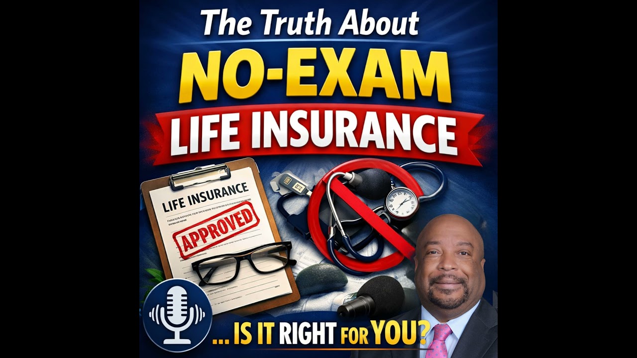 The Truth About No-Exam Life Insurance...Is It Right for You?