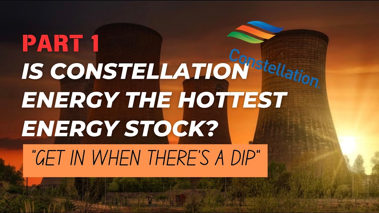 [Energy Series] Constellation Energy Company Analysis - Part 1