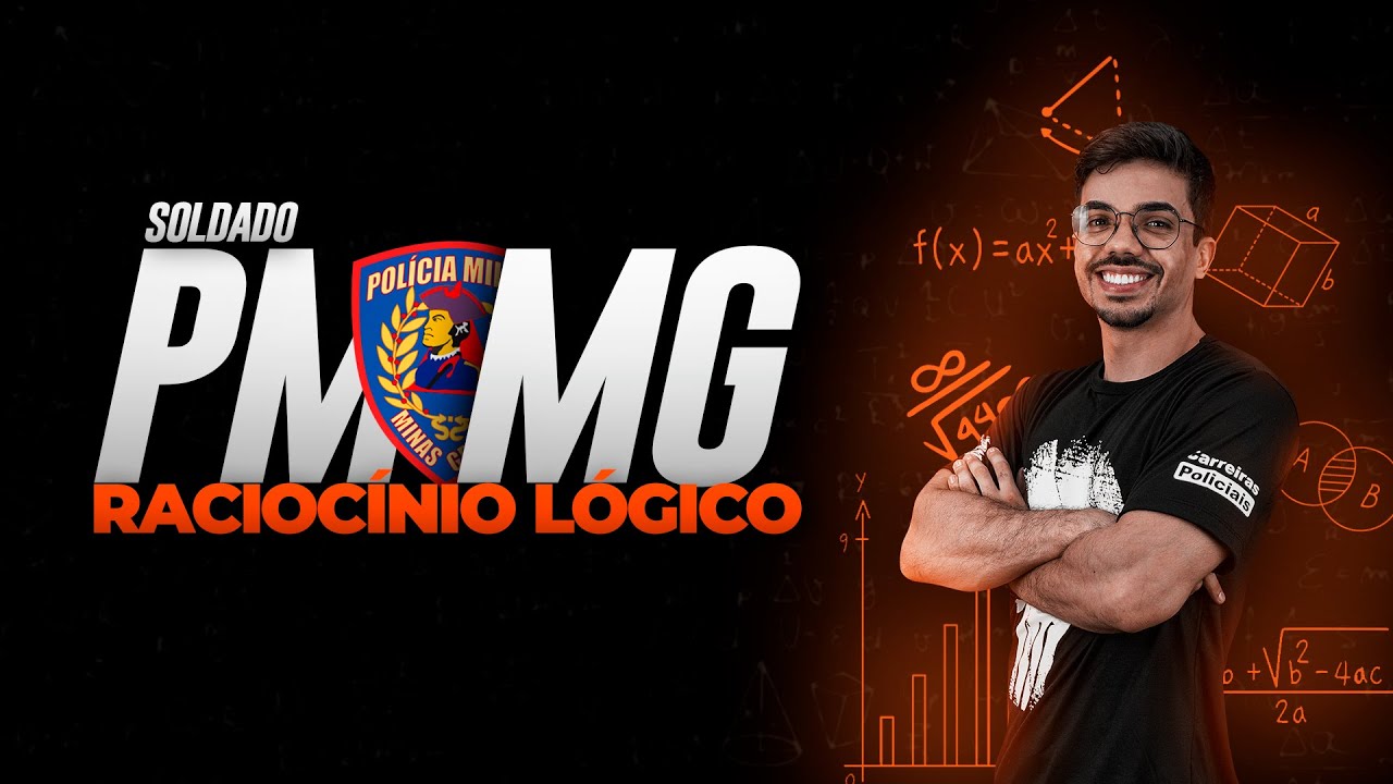CONCURSO PM MG SOLDADO | RACIOCÍNIO LÓGICO-MATEMÁTICO