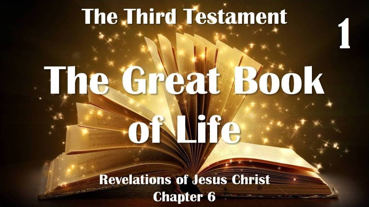 What is The Third Testament of The Bible? The Great Book of Life? The Revelations of Jesus Christ?