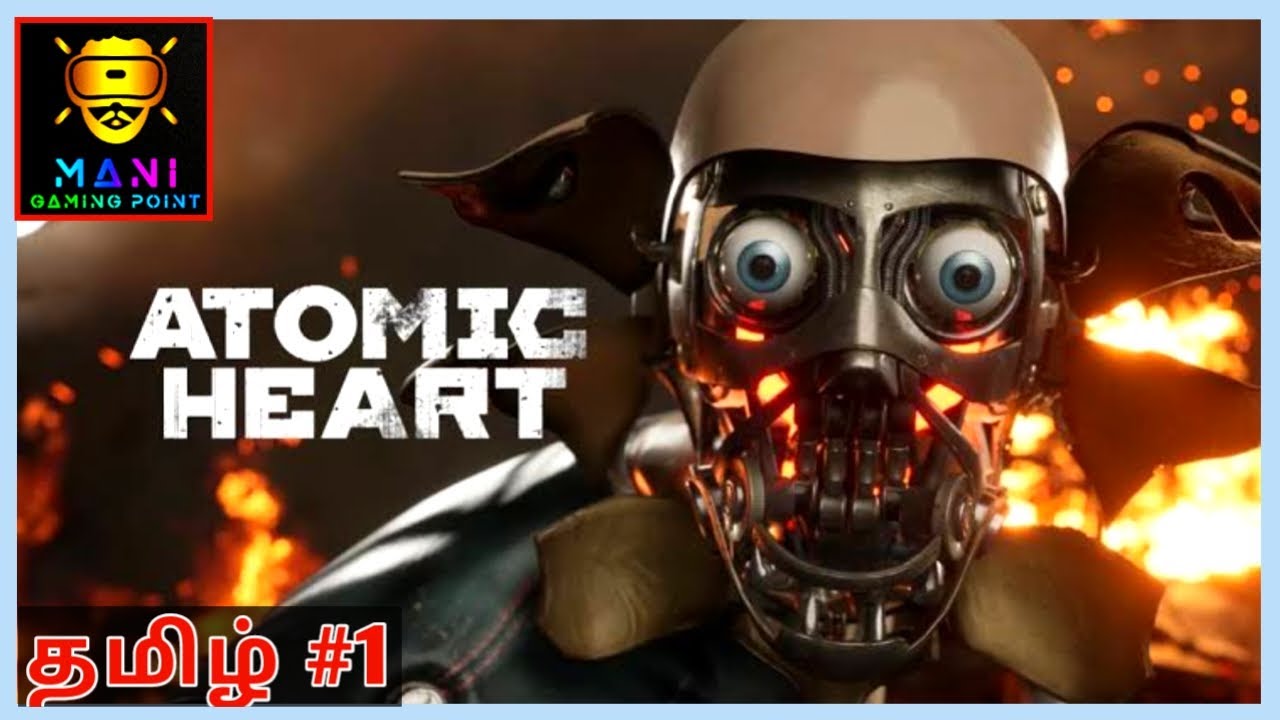 Atomic Heart Tamil Full Gameplay | அணு இதயம் தமிழ் | Mani Gaming Point