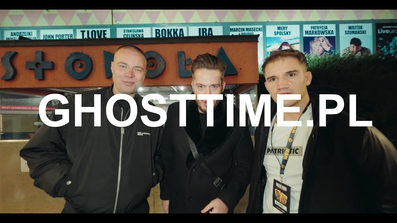 GHOST TIME NA WBW ( + KęKę, Filipek, Czasin, Grzegorz Krychowiak , Koziołek i inni)