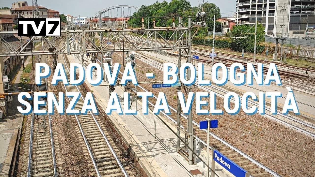 ALTA VELOCITA’ PER BOLOGNA, PADOVA ASPETTA ANCORA