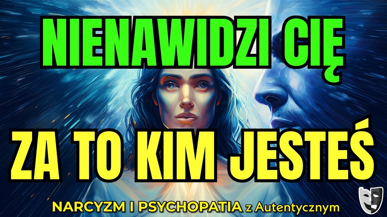 Czemu Narcyz Nienawidzi Empatów? 😡 Nie Znosi Twojej Siły i Światła
