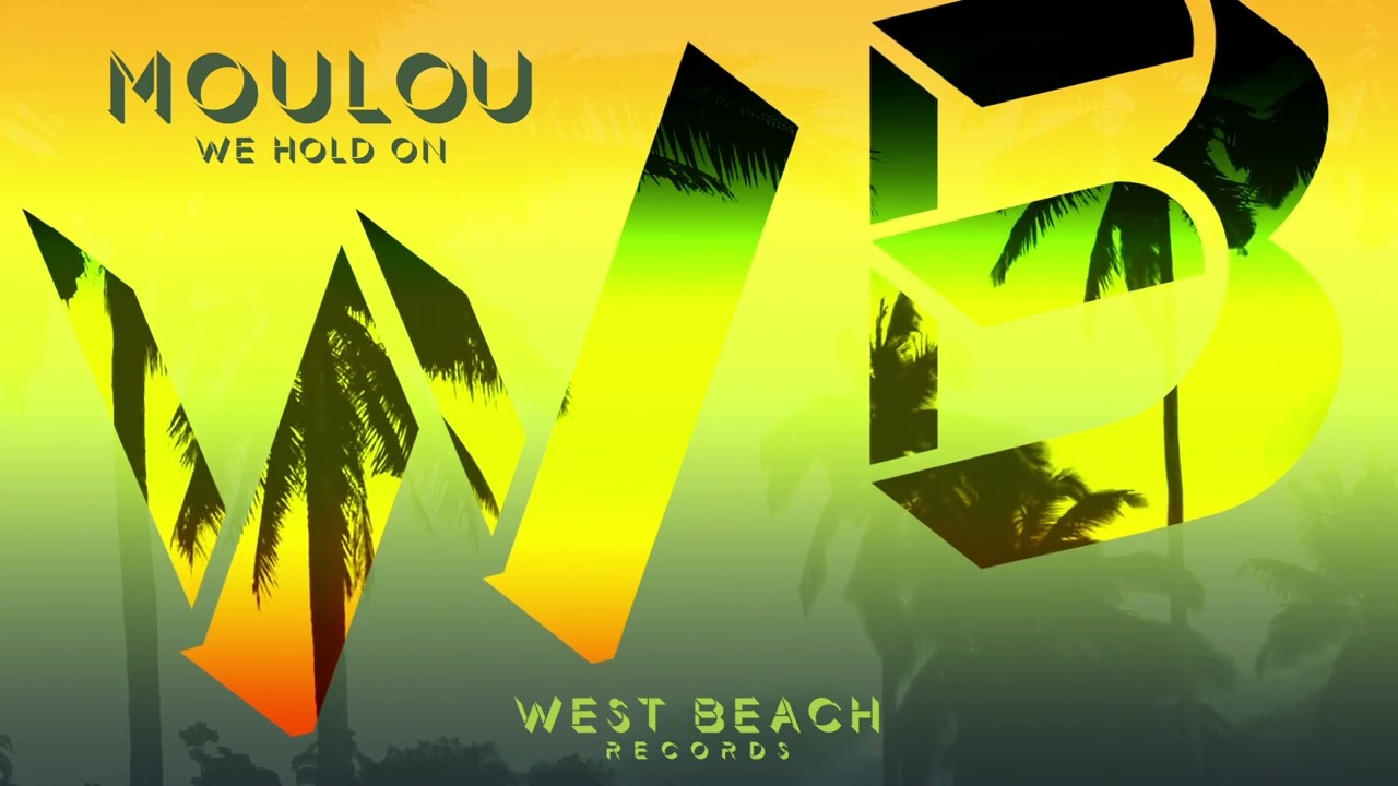 Moulou 'We Hold On'