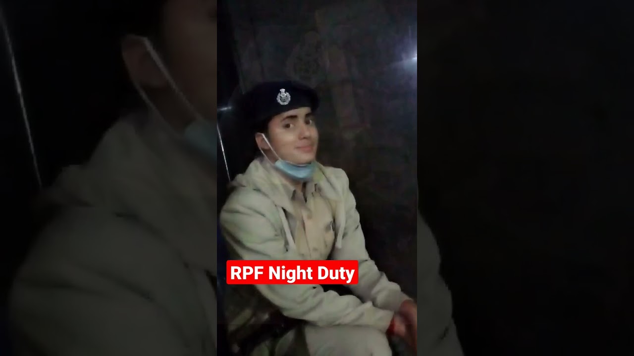 RPF Night Duty 😎 | rpf constable si new vacancy 2023 #rpf #police #upsc #ips #trending #viral#shorts