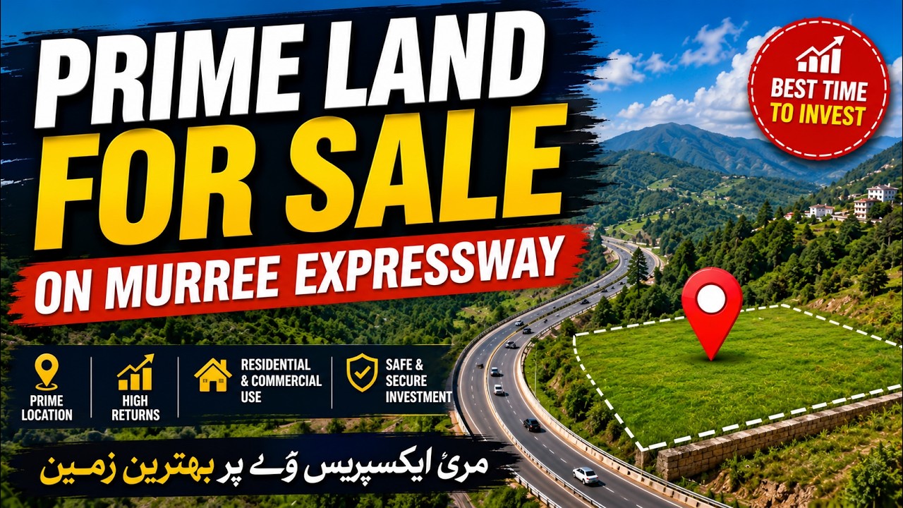 Prime Land for Sale on Murree Expressway | Best Investment Opportunity in Pakistan 2026