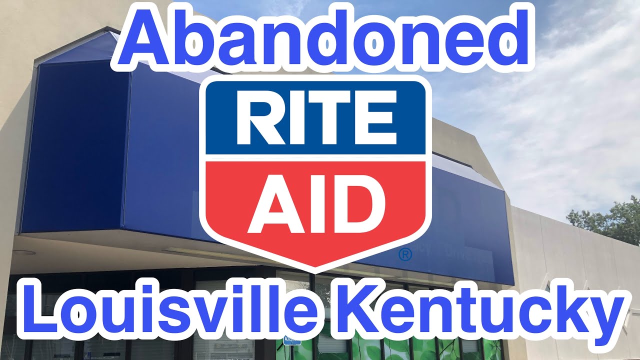Abandoned Rite Aid In Louisville Kentucky