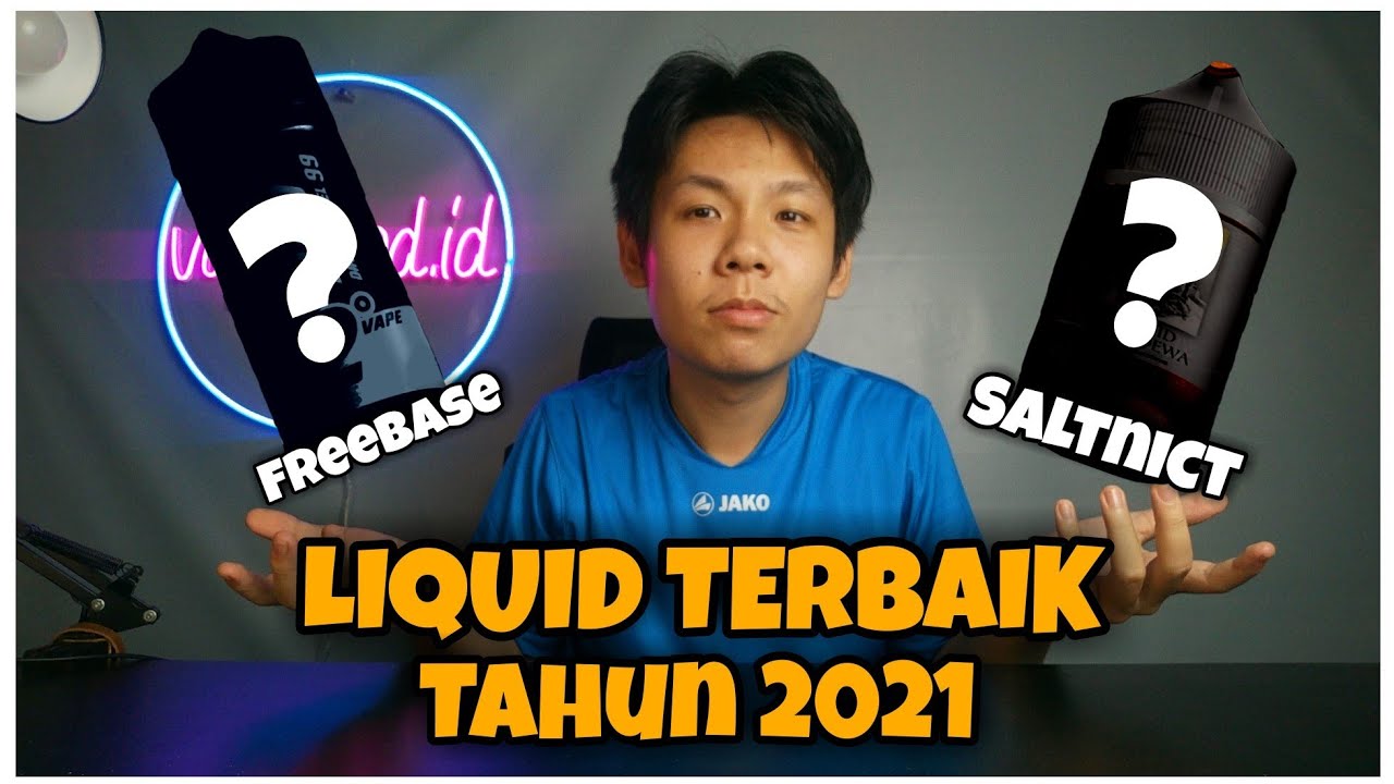 BEST LIQUID TAHUN 2021! || FREEBASE DAN SALTNICT TERBAIK 2021 MENURUT GUE #VAPETALK