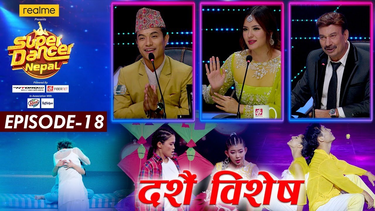 SUPER DANCER NEPAL || Episode 18 || Rajesh Hamal || Bhuwan K.C, Jassita Gurung, Suren Rai