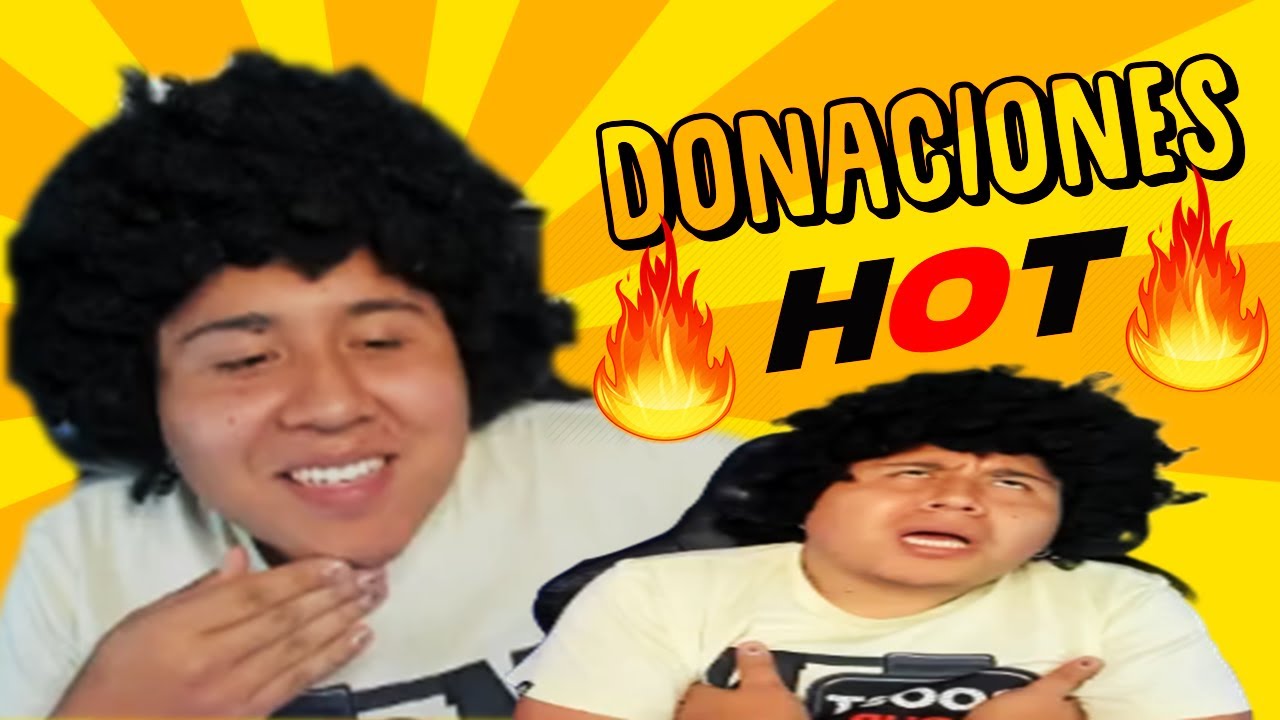 🔥 DONACIONES HOT 🔥