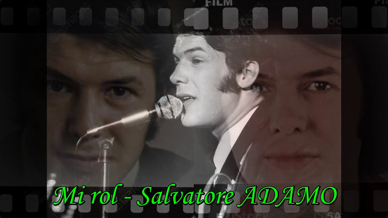 Mi rol - Salvatore ADAMO