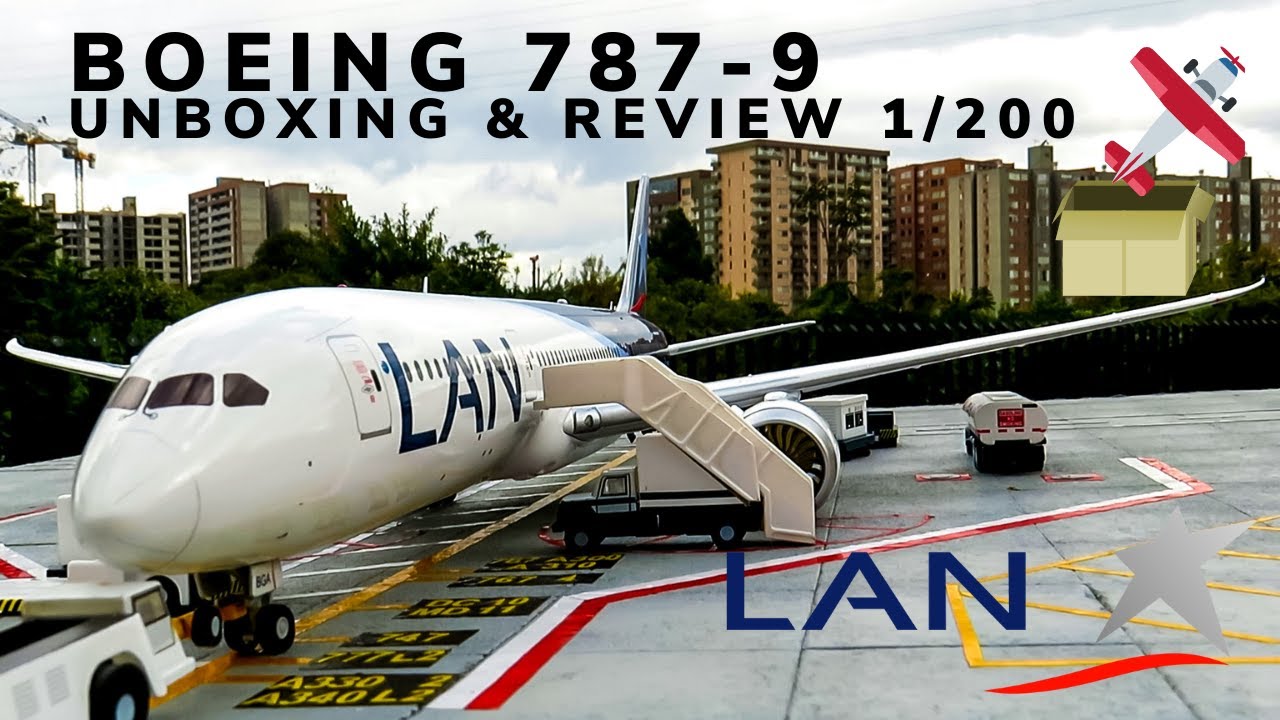 JC WINGS 1:200 | LAN CHILE Boeing 787-9 (CC-BGA) ¡¡Unboxing & Review!! | Hawks Aviation