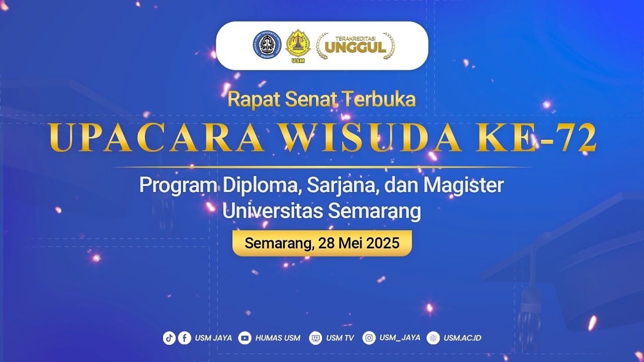 🔴[LIVE] RAPAT SENAT TERBUKA UPACARA WISUDA KE - 72 UNIVERSITAS SEMARANG TAHUN 2025 TAHAP 1