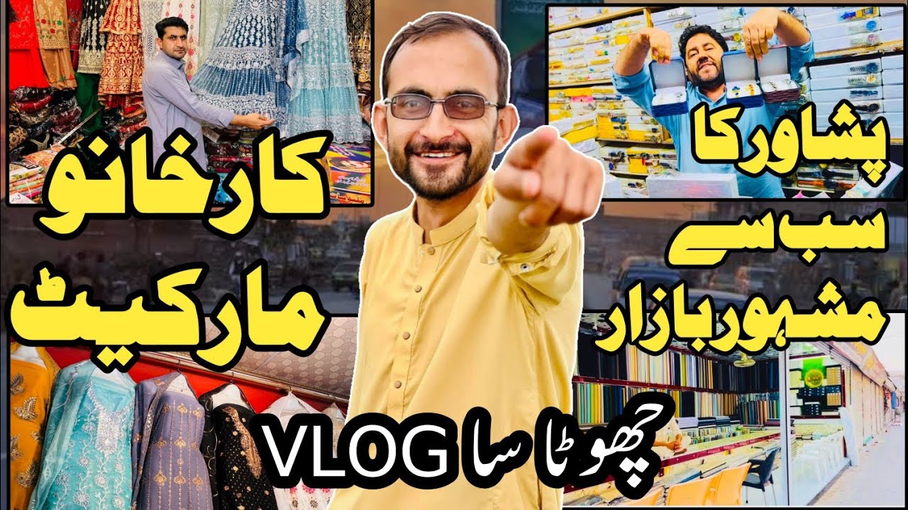 Peshawar ka sabse Famous bazar | Karkhano market | Short Vlog