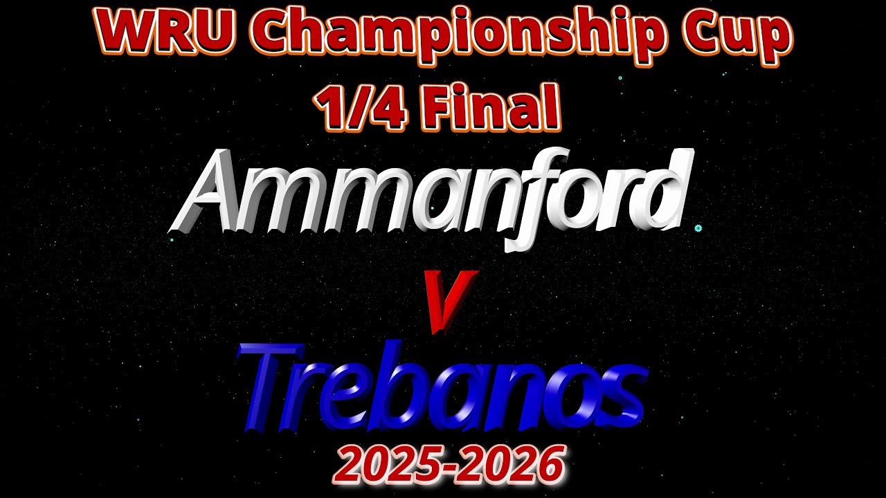 Ammanford RFC Trebanos RFC WRU Championship Cup Quarter final 2025-2026