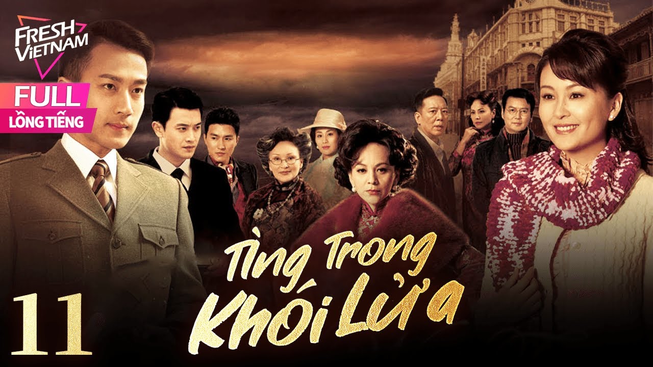 【Lồng Tiếng】Tình Trong Khói Lửa l Tập 11 l Phim Tình Cảm Tâm Lý Siêu Hay Năm 2025