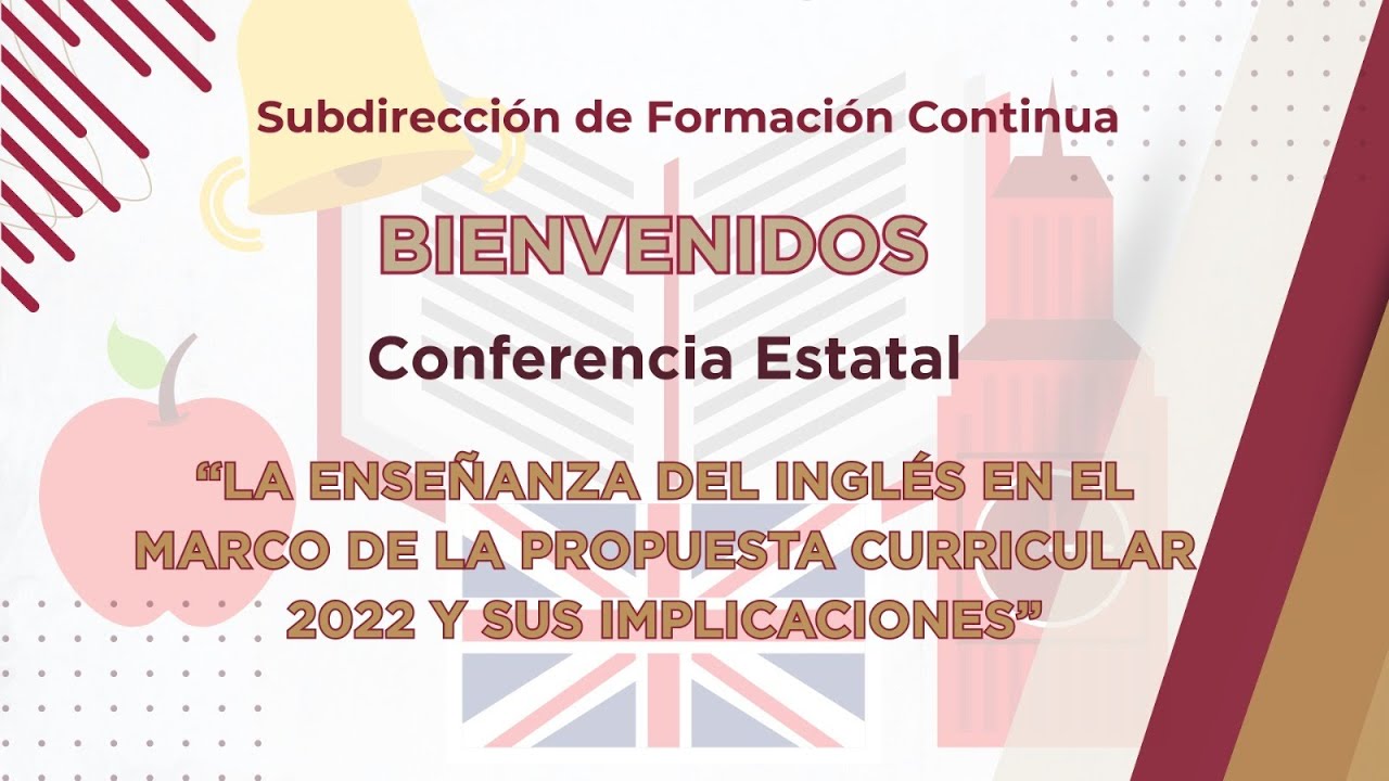 Conferencia Estatal. La enseñanza del inglés en el marco de la Propuesta Curricular 2022