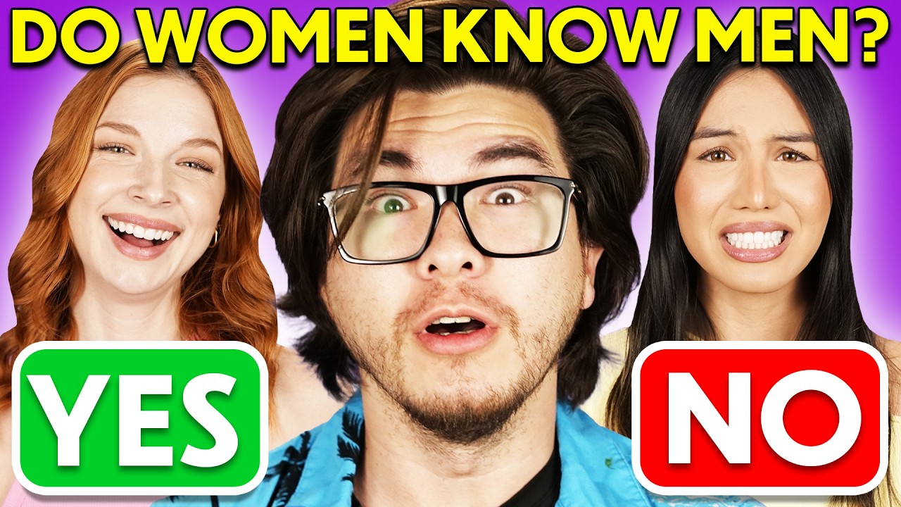 Does Your Girlfriend Understand Men?