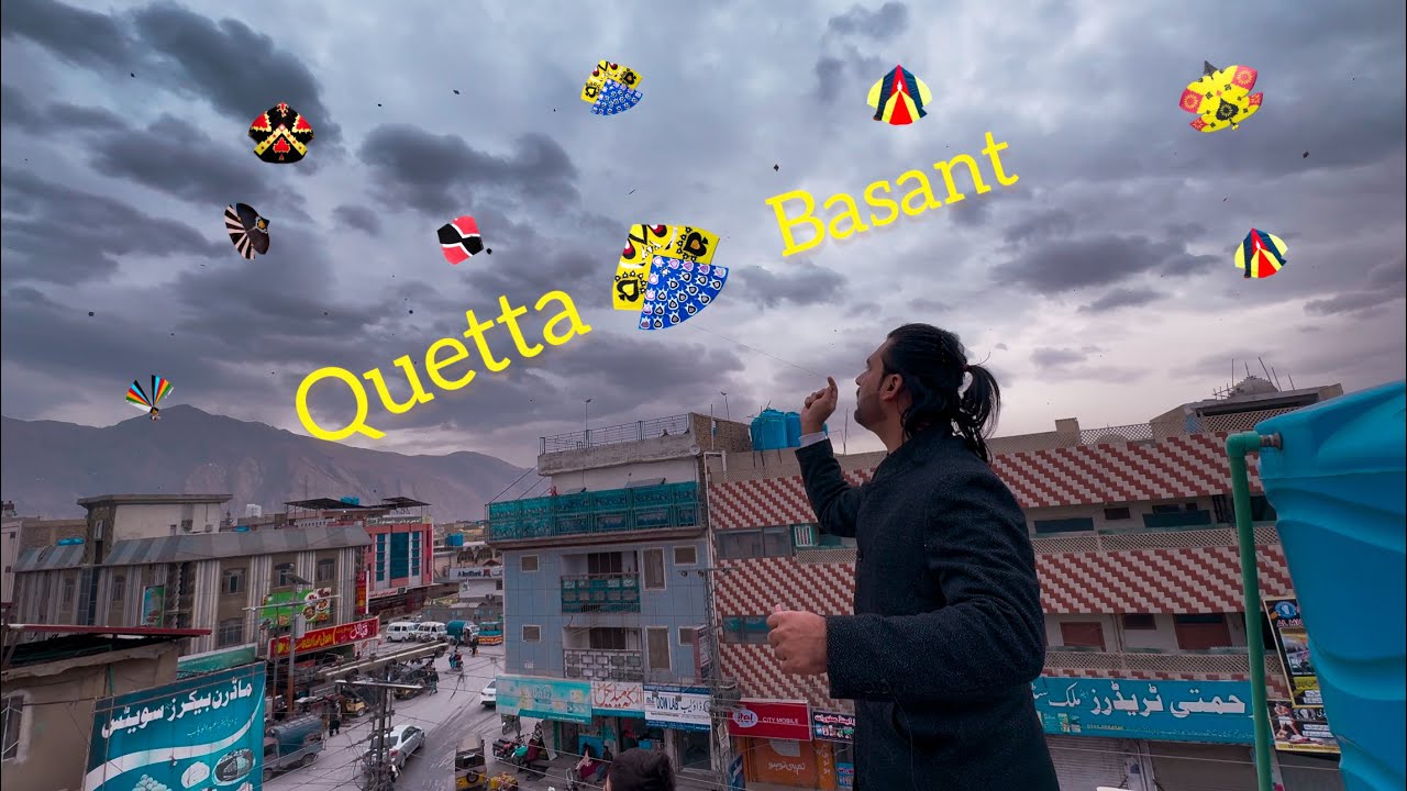 Basant in Quetta: The Festival of Colors You Never Knew Existed